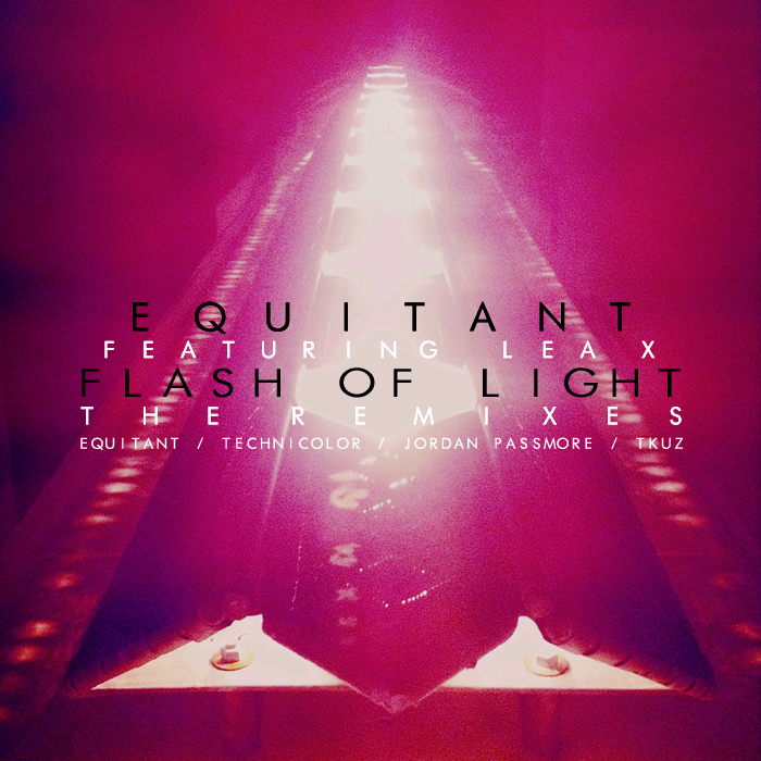 EQUITANT feat LEA X - Flash Of Light (The Remixes)