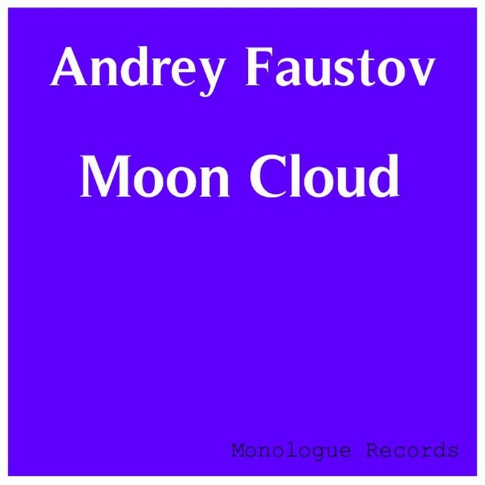 FAUSTOV, Andrey - Moon Cloud