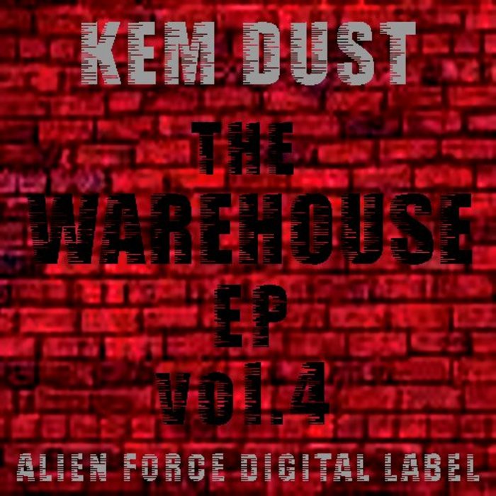 DUST, Kem - The Warehouse EP Vol 4