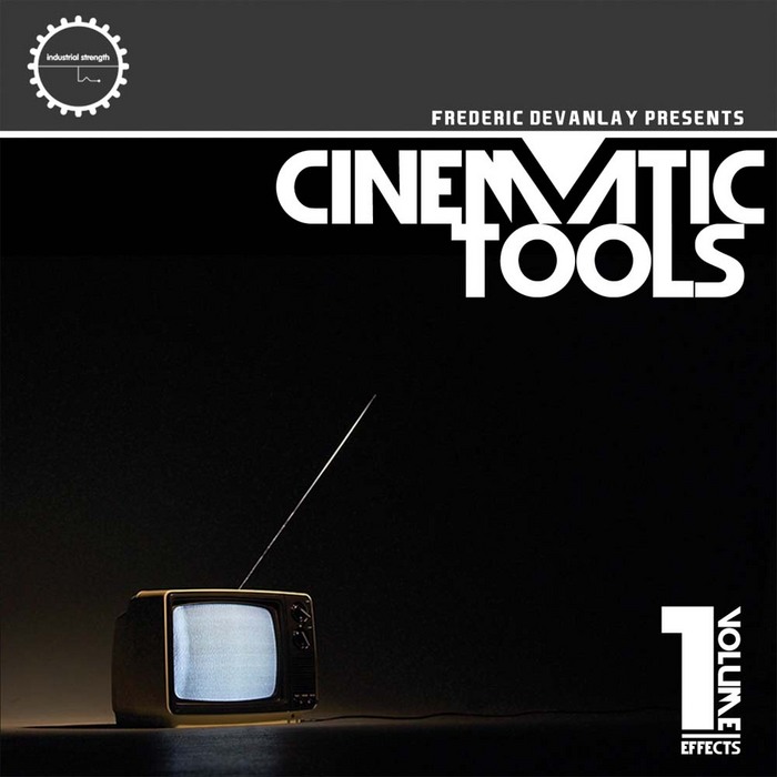INDUSTRIAL STRENGTH RECORDS - Cinematic Tools Vol 1 (Sample Pack WAV)