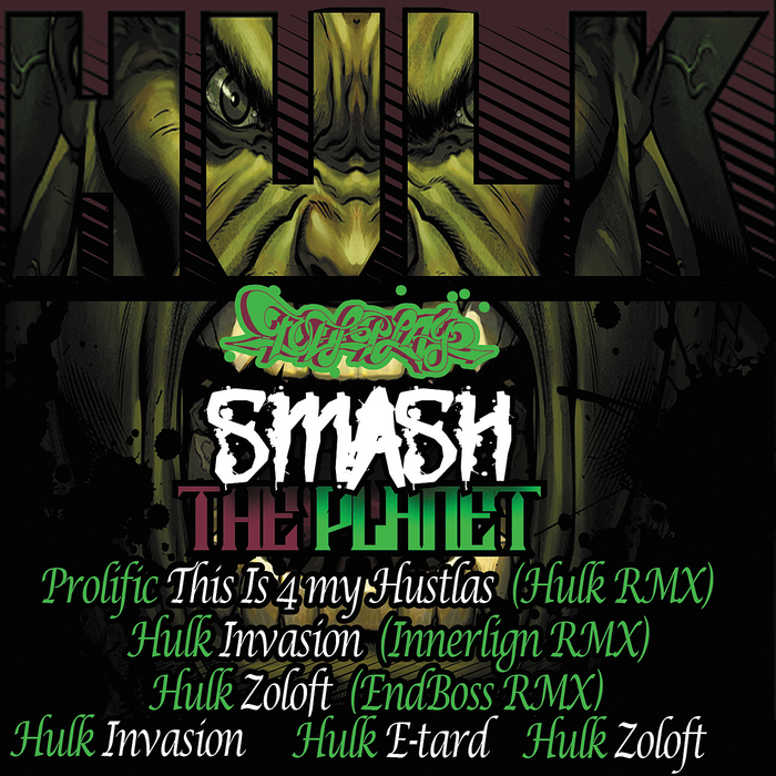 HULK feat PROLIFIC - Smash The Planet