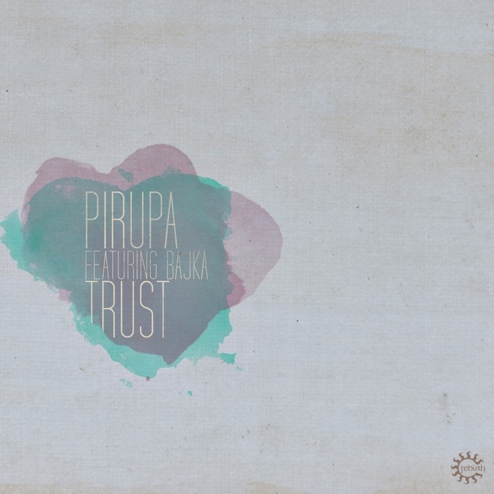PIRUPA feat BAJKA - Trust
