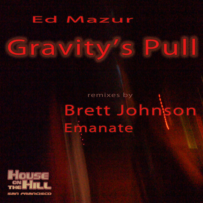 MAZUR, Ed - Gravity's Pull