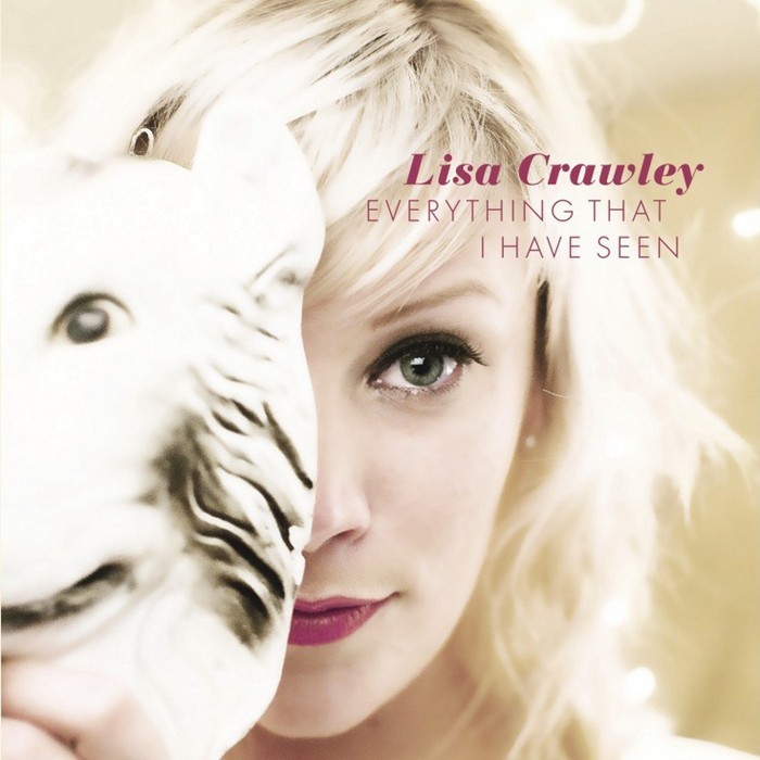 CRAWLEY, Lisa - Everything That I Have Seen