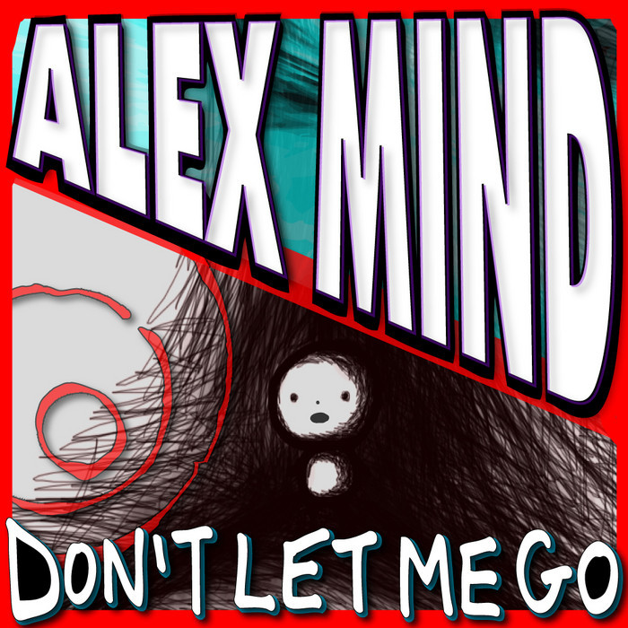 MIND, Alex feat MEZTO & JESS - Don't Let Me Go
