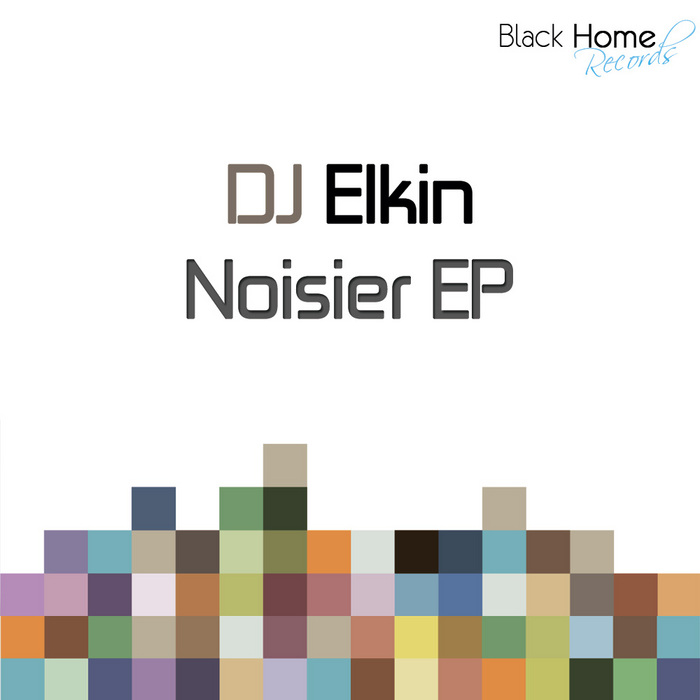 DJ ELKIN - Noisier