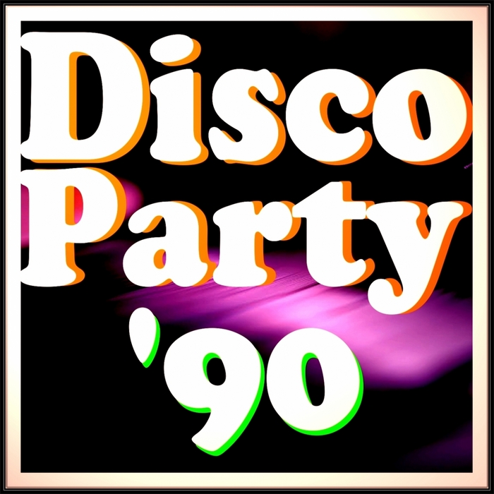 VARIOUS - Disco Party '90