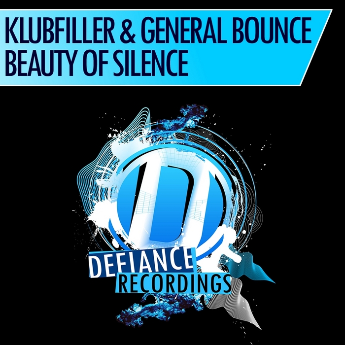 KLUBFILLER/GENERAL BOUNCE - Beauty Of Silence