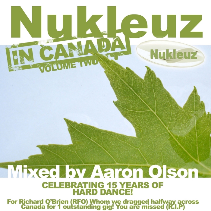 OLSON, Aaron/Various - Nukleuz In Canada Vol 2 (mixed by Aaron Olson) (unmixed tracks)