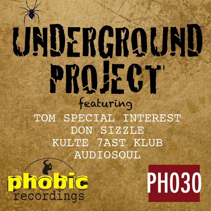 TOM SPECIAL INTEREST/DON SIZZLE/KULTE 7AST KLUB/AUDIOSOUL - Underground Project