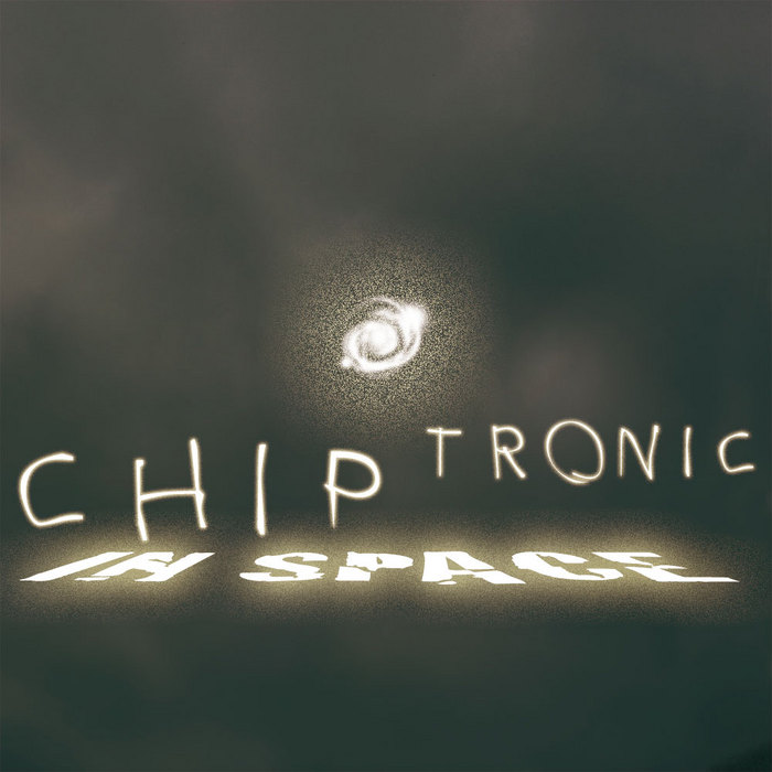 CHIP TRONIC - In Space