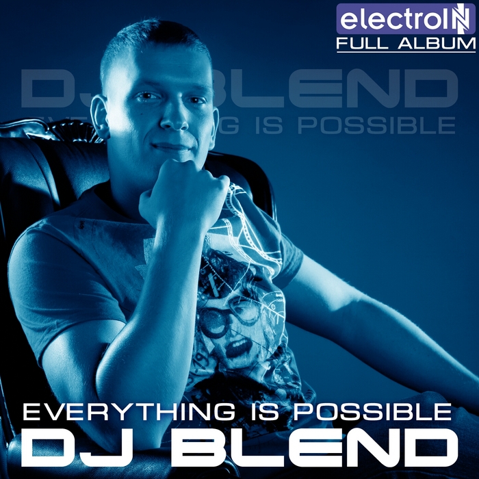DJ BLEND - Everything Is Possible