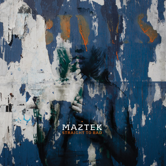 MAZTEK - Straight To Bad EP
