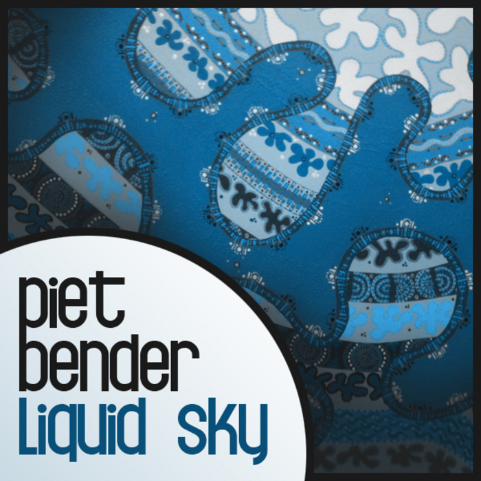 PIET BENDER - Liquid Sky