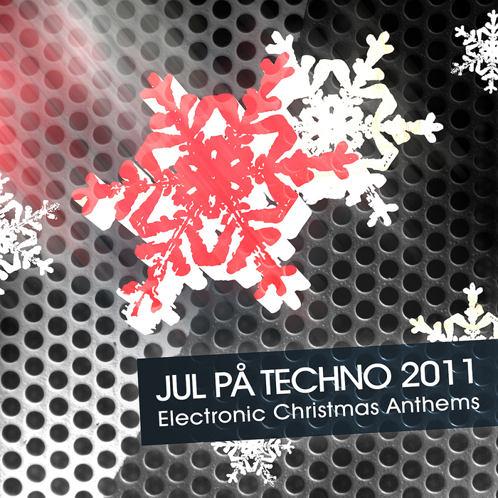 VARIOUS - Jul Pa Techno 2011: Electronic Christmas Anthems