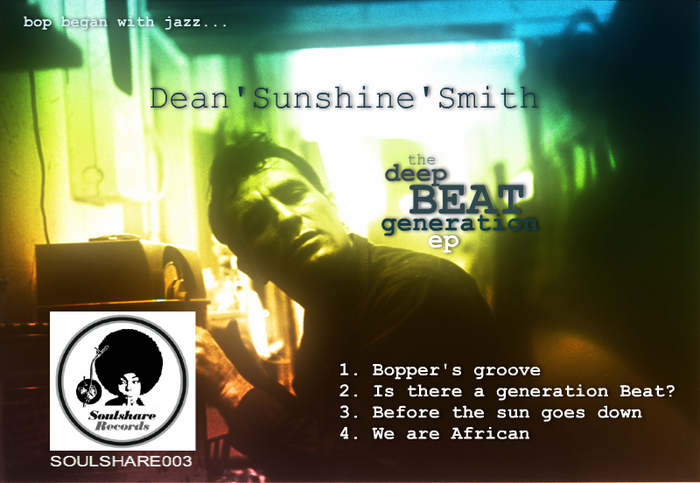 SUNSHINE SMITH, Dean - The Deep Beat Generation