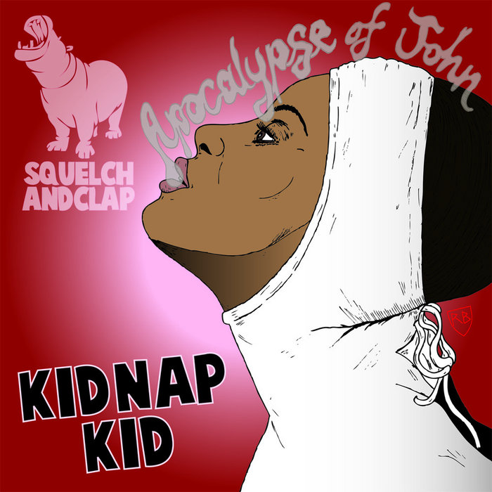 KIDNAP KID - The Apocalypse Of John