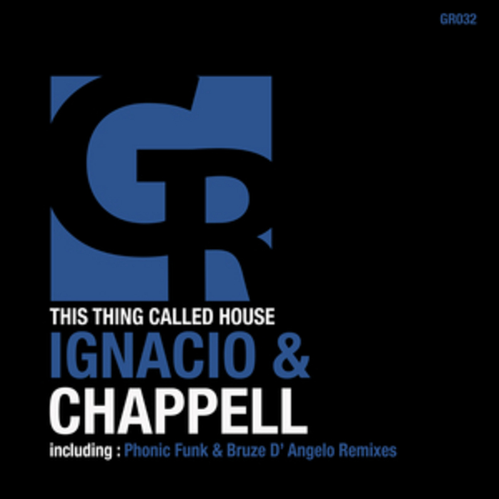 IGNACIO & CHAPPELL - This Thing Called House