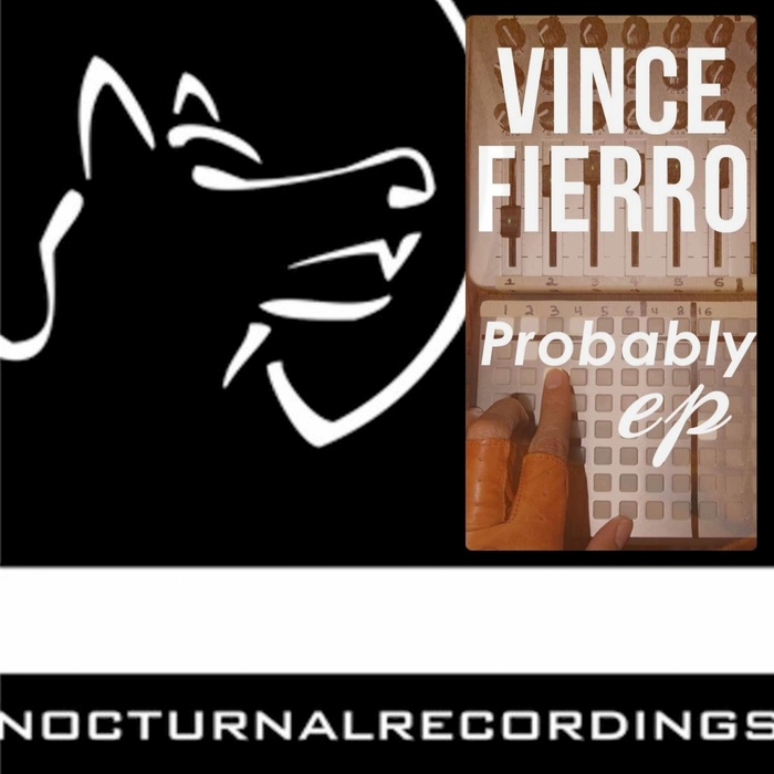 FIERRO, Vince - Probably EP
