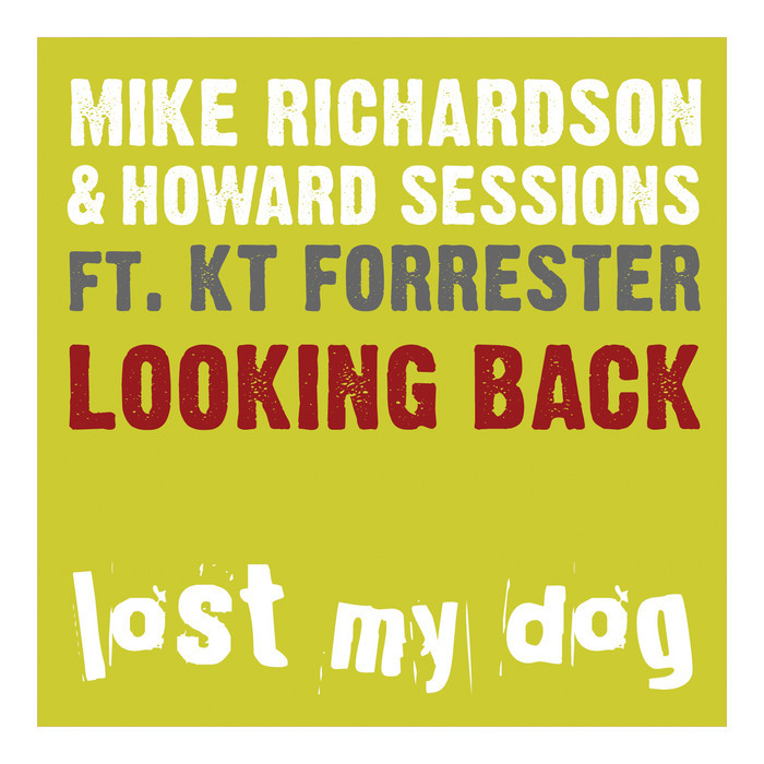 RICHARDSON, Mike/HOWARD SESSIONS feat KT FORRESTER - Looking Back