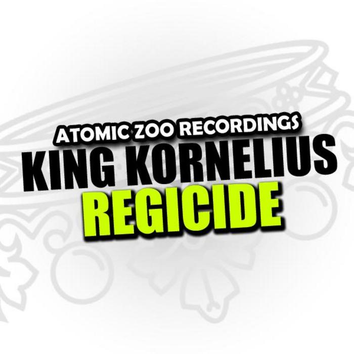 KING KORNELIUS - Regicide