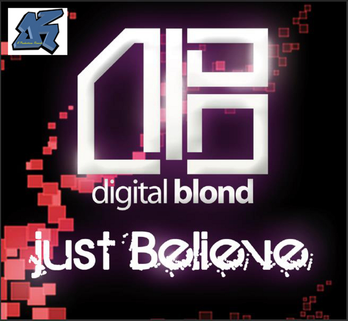 DIGITAL BLOND - Just Believe EP