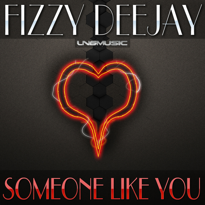 Someone Like You by Fizzy Deejay on MP3, WAV, FLAC, AIFF & ALAC at Juno ...