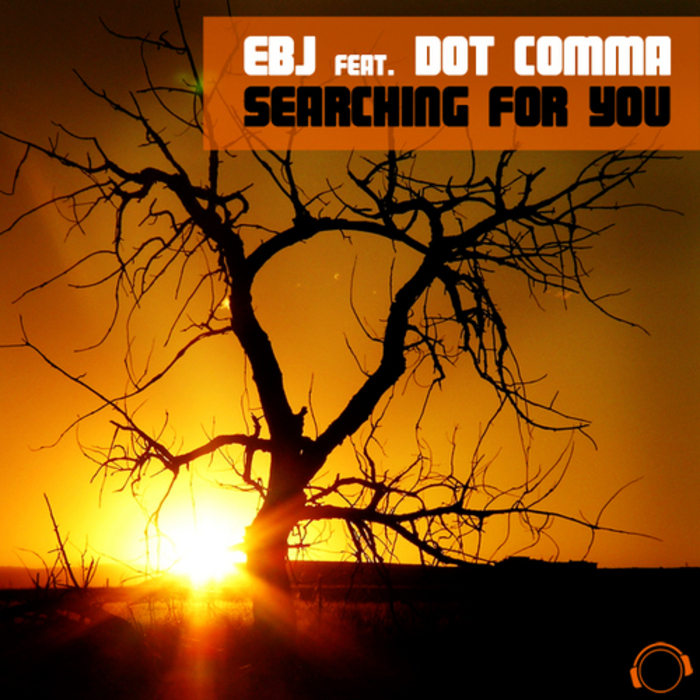 EBJ feat DOT COMMA - Searching For You