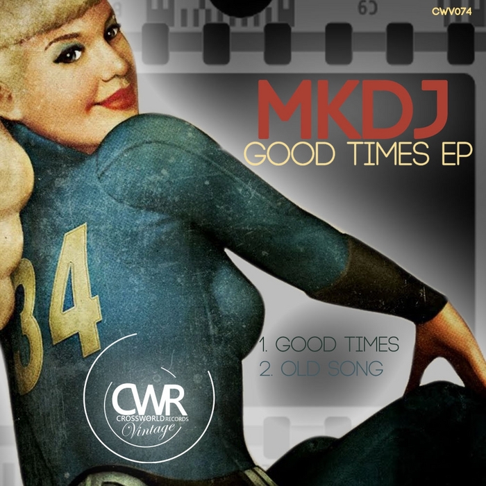 MKDJ - Good Times EP