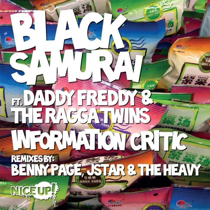 BLACK SAMURAI feat DADDY FREDDY & THE RAGGA TWINS - Information Critic