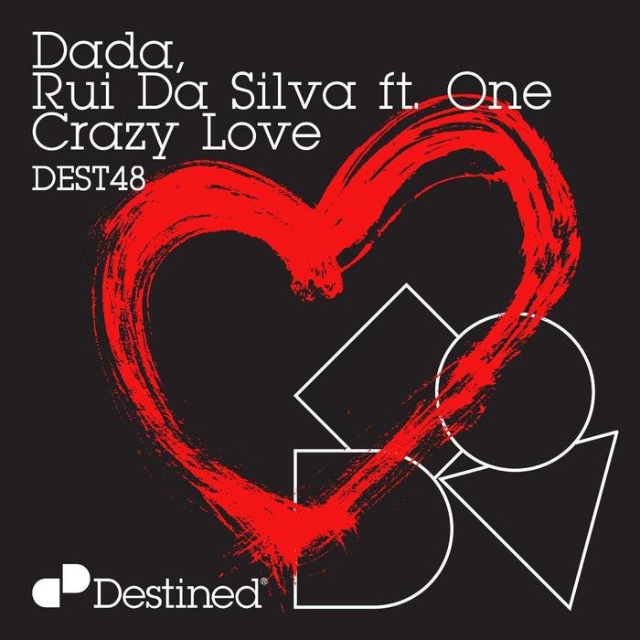 DADA & RUI DA SILVA feat ONE - Crazy Love