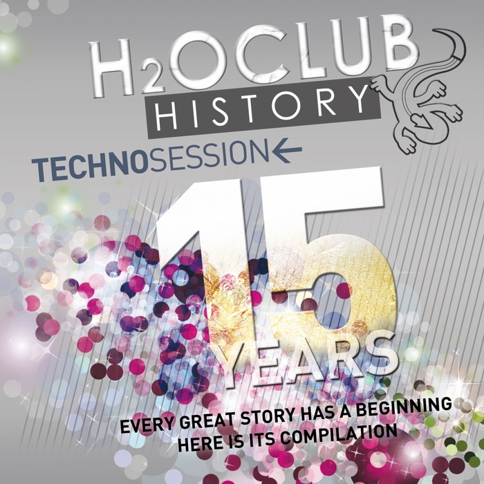 VARIOUS - H2o Club History 15 Years (Techno Session)