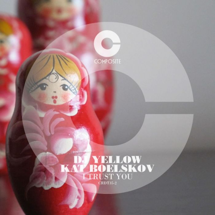 DJ YELLOW/KAT BOELSKOV - I Trust You EP
