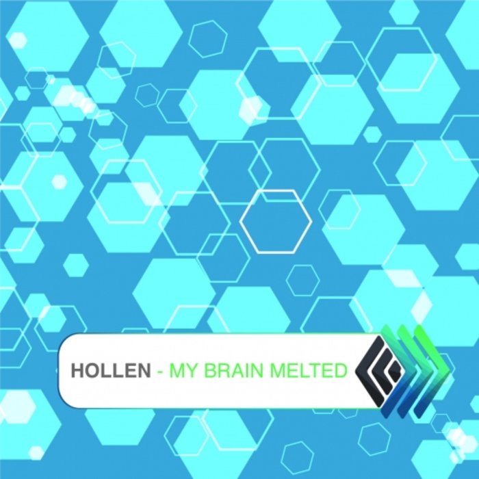 HOLLEN - My Brain Melted