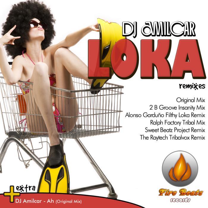 DJ AMILCAR - Loka (Remixes)