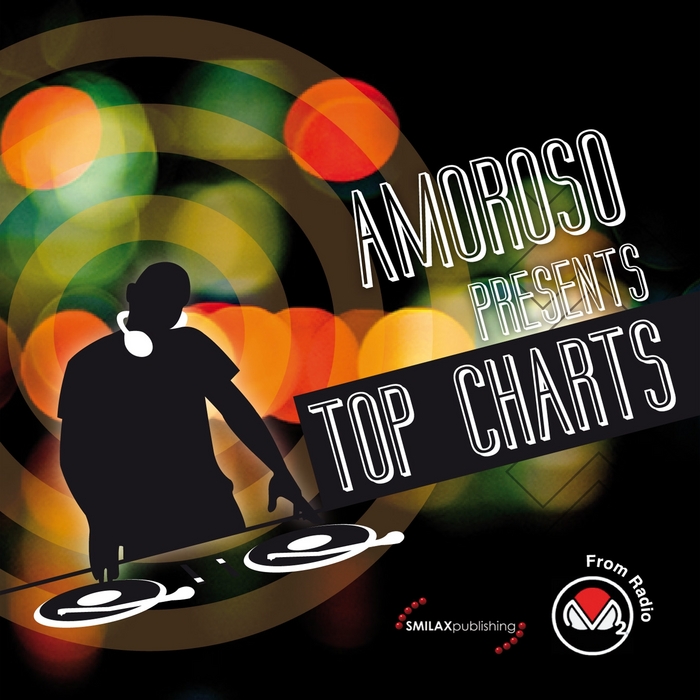 VARIOUS - Amoroso Presents Top Chart