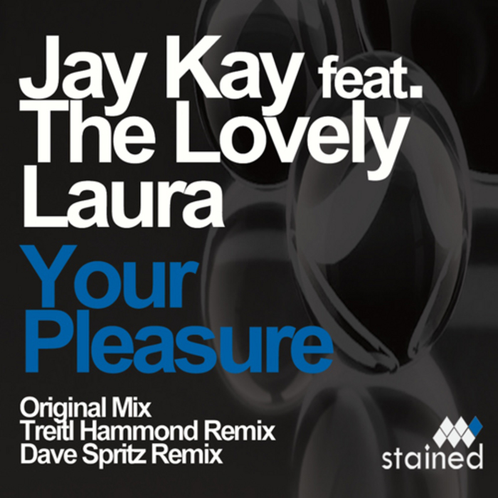 KAY, Jay feat THE LOVELY LAURA - Your Pleasure