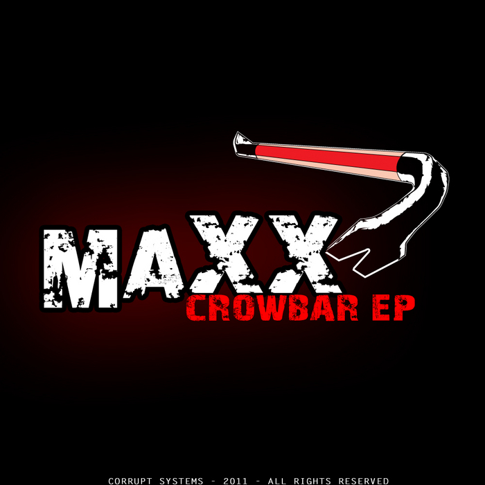 MAXX - Crowbar EP