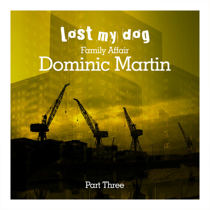 MARTIN, Dominic - Family Affair: Dominic Martin (Part Three)