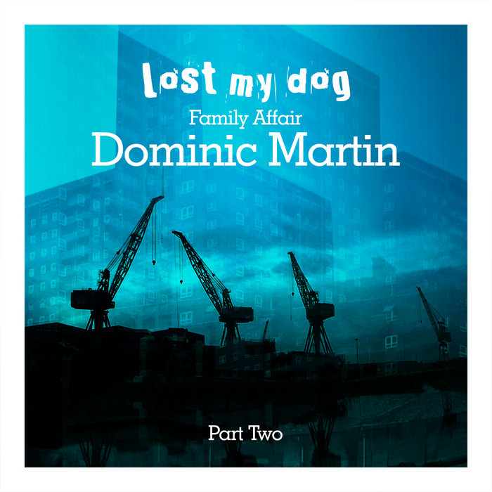 MARTIN, Dominic - Family Affair: Dominic Martin (Part Two)