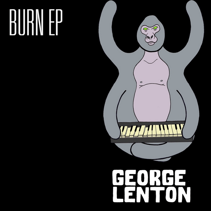 LENTON, George - Burn EP