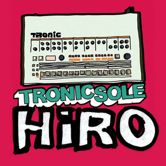 VARIOUS - Tronicsole Session Selection: HiRO
