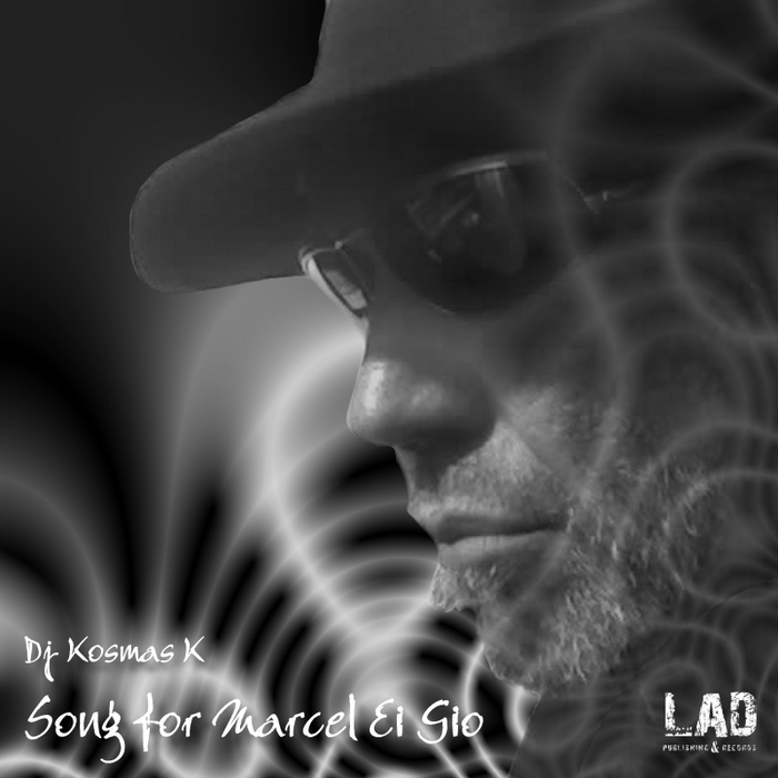 DJ KOSMAS K - Song For Marcel Ei Gio