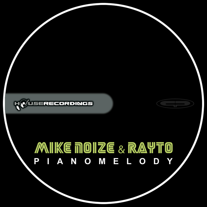 NOIZE, Mike/RAYTO - Pianomelody