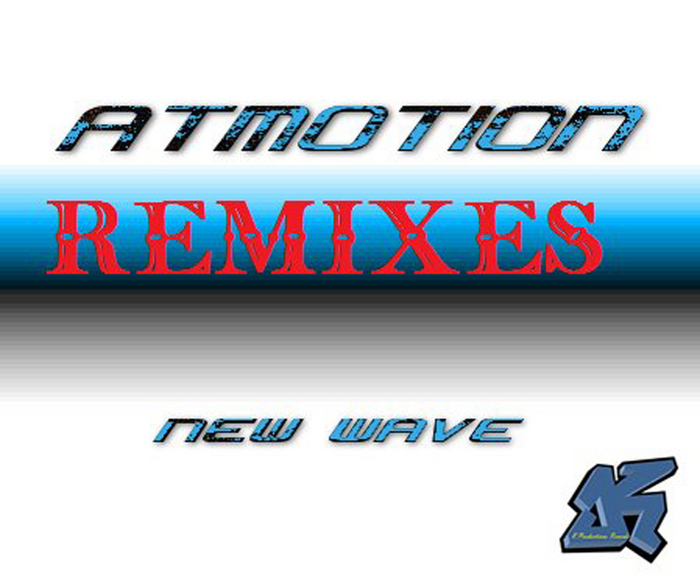 ATMOTION - New Wave (remixes)