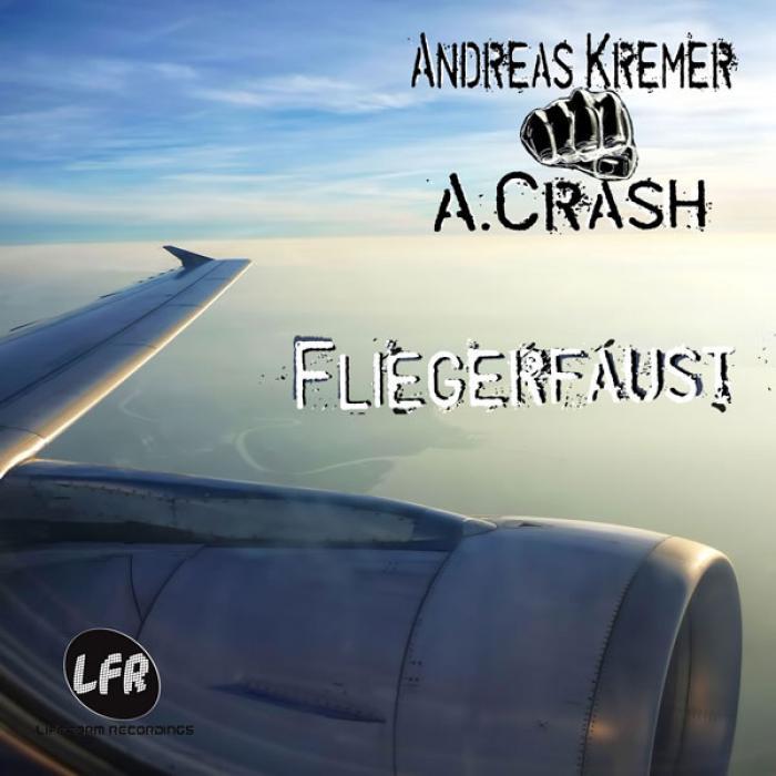 KREMER, Andreas/A CRASH - Fliegerfaust EP