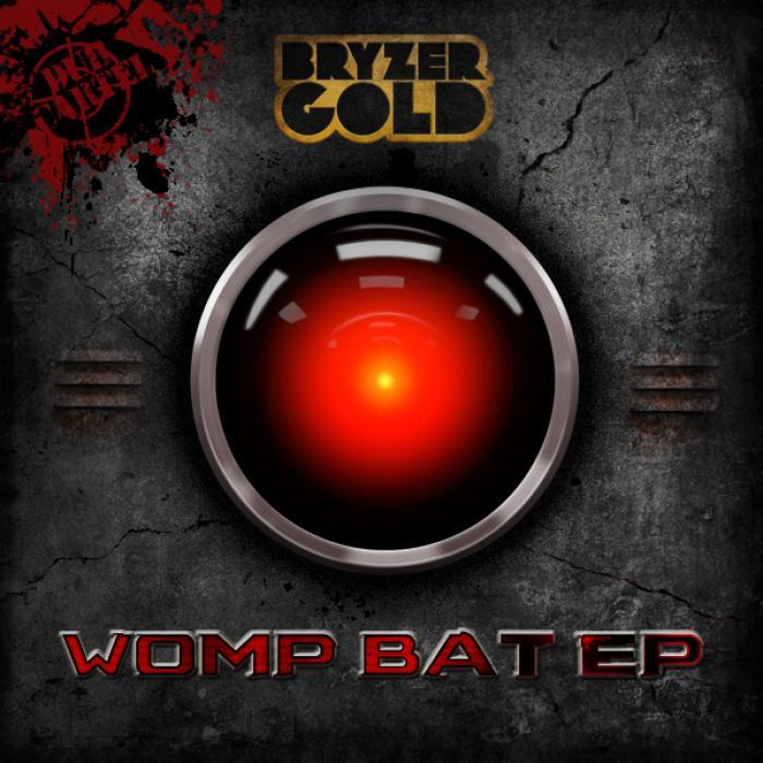 BRYZERGOLD - Womp Bat EP