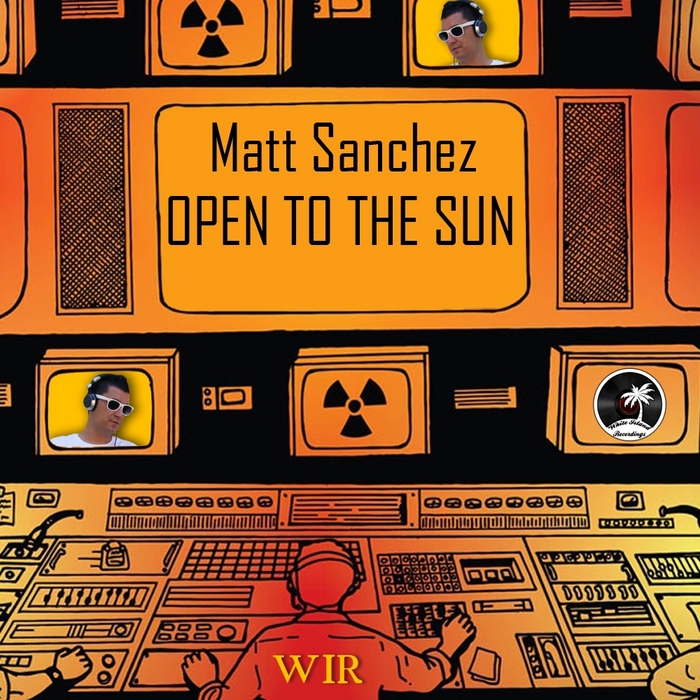 SANCHEZ, Matt - Open To The Sun