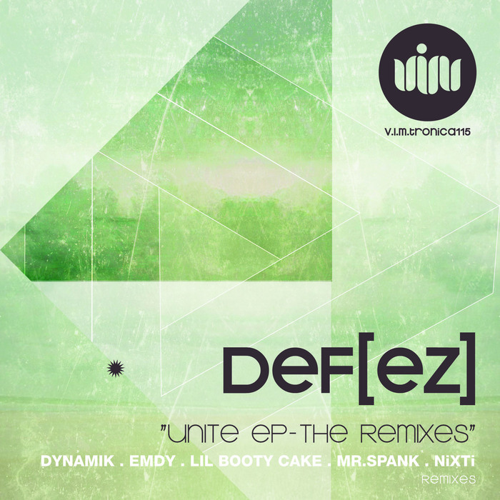 DEF EZ - Unite EP (The remixes)