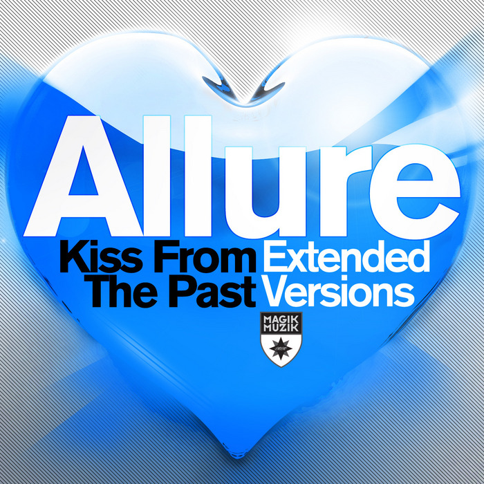 ALLURE - Kiss From The Past (Extended)